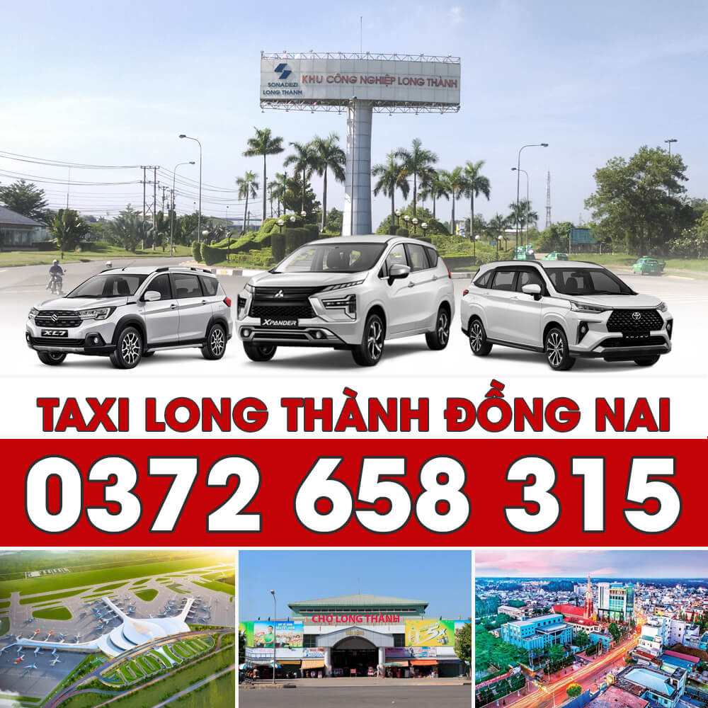 Tổng Đài Taxi Long Thành Đồng Nai – Số Điện Thoại Đặt Xe